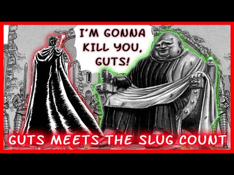 The SLUG COUNT Confronts the Best Swordsman GUTS! BERSERK: The Guardians of Desire Arc(Review/Recap)
