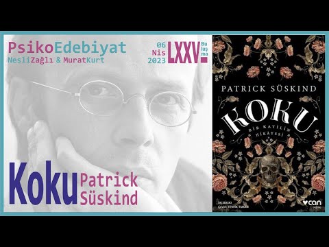 Koku - Patrick Süskind - Kitap Analiz (PsikoEdebiyat - 75)