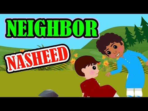 Neighbor | Nasheed | Islamic Song | Islamic Cartoon | Islamic Kids Videos | Story for Children