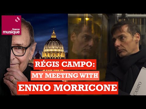‼️RÉGIS CAMPO: MY MEETING WITH ENNIO MORRICONE CLOSE TO THE VATICAN IN 2001‼️
