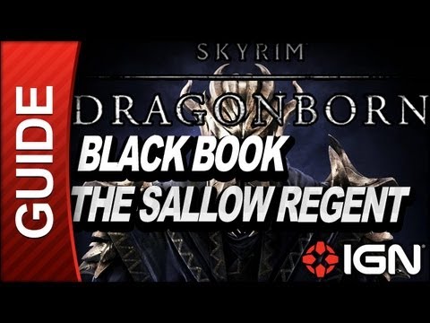 Skyrim Dragonborn DLC Walkthrough: Black Book - The Sallow Regent