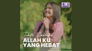 Download lagu Allah Ku Yang Hebat mp3