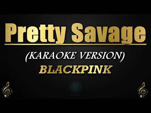 Pretty Savage - BLACKPINK (Karaoke/Instrumental)