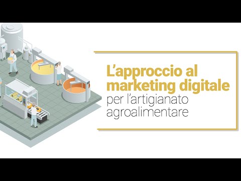 , title : 'L’approccio al marketing digitale per l’artigianato agroalimentare'