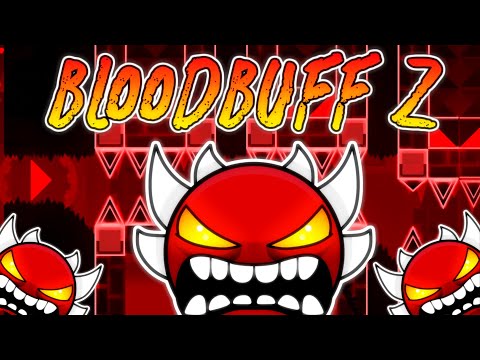 🤯Bloodbuff Z 😲| by Marramix & OzelotUltraGD 🥳| Showcase