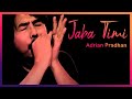 Adrian Pradhan - Jaba Timi