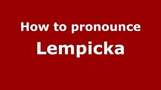 How to pronounce Lempicka