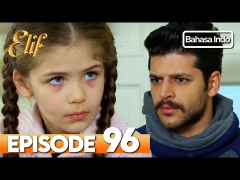 Elif Episode 96 | Indonesian Dubbed