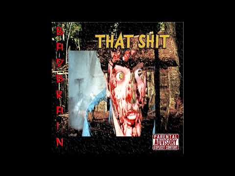 BAdbRAIN - that shit (Prod. angeles)