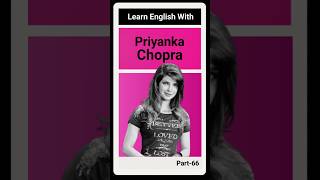 Learn English With Priyanka Chopra