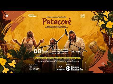 Concierto Patacoré | Música Tradicional del Pacífico