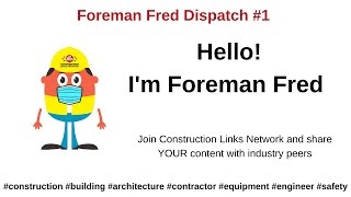 Meet Foreman Fred - Chief Content Assistant