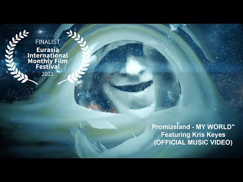 A MOTHER OF NO DESTINATION -Promizeland - MY WORLD" Featuring Kris Keyes  (OFFICIAL MUSIC VIDEO)