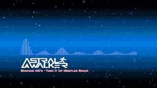 [DnB] Bomfunk MC&#39;s - Turn It Up (Astral Walker Bootleg Remix)