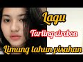 LIMANG TAHUN PISAHAN Tarling Cirebonan Terbaik Cover