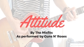 Guns N&#39; Roses - Attitude Guitar Cover
