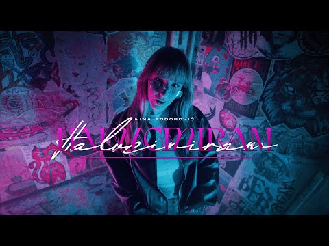 Nina Todorović - Haluciniram (Official Video)