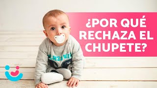 Mi bebé NO quiere CHUPETE 👶🏻👄 (Por qué y qué hacer)