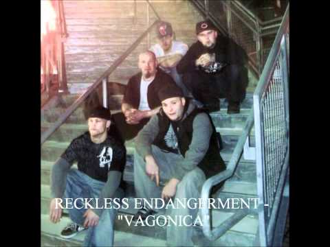 RECKLESS ENDANGERMENT - VAGONICA