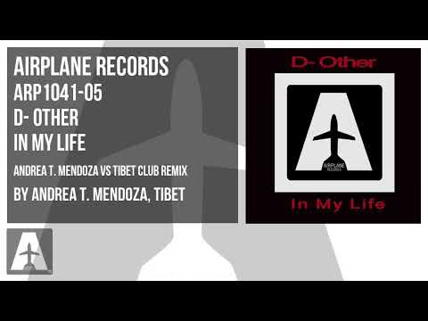 D- Other - In My Life [ Andrea T. Mendoza Vs Tibet Club Remix ] ARP1041
