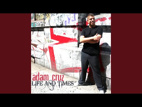 download lagu mp3 mp4 Adam Cruz Life And Times, download mp3 Adam Cruz Life And Times free download mp3, download mp3 Adam Cruz Life And Times