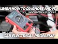 Learn How to Diagnose and Fix Car Electrical Problems Series | Part 1 Basic Electrical Principals