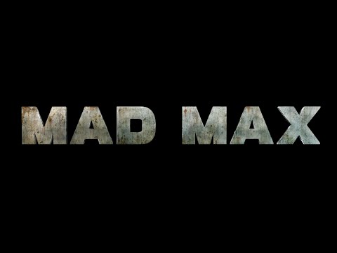 Mad Max Gameplay Walkthrough