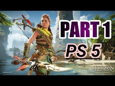 HORIZON FORBIDDEN WEST PS5 Walkthrough Gameplay Part 1 - No Commentry