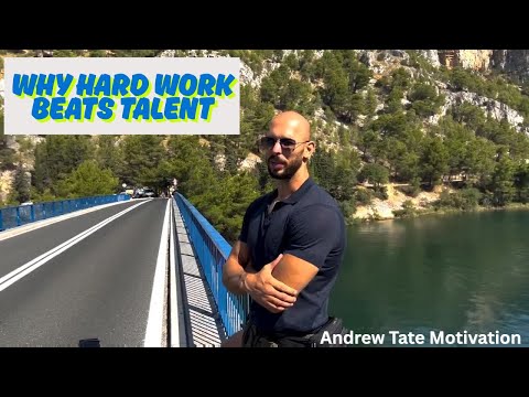Andrew Tate : Why Hard Work Beats Talent The Millionaire’s Work