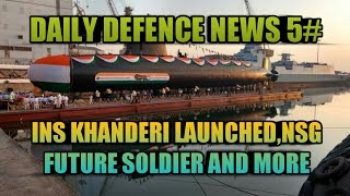 NEWS 5:FUTURE SOLDIER,AKASH M SALE TO VIETNAM,INS KHANDERI LAUNCHED,36 MORE RAFALES,GUIDED PINAKA