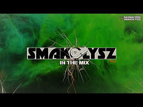 SMAKOŁYSZ IN THE MIX Vol.3 #VIXA