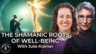 Spiritual Healing and Shamanic Wisdom with Julie Kramer | Insights at the Edge Podcast
