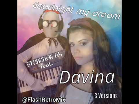 Starcrew 84 - Goodnight my dream (feat. Davina) (Extended Version)