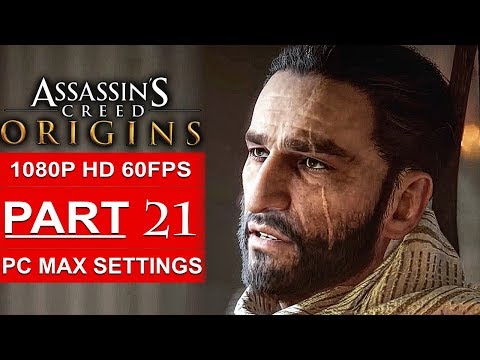 ASSASSIN’S CREED ORIGINS Gameplay Walkthrough Part 21 [1080p HD 60FPS PC MAX SETTINGS] No Commentary