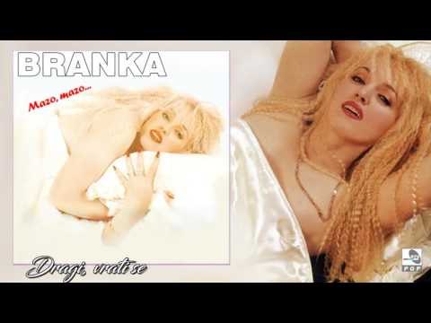 Branka Sovrlic - Dragi, vrati se - (Audio 1994) HD