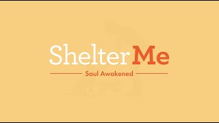 "Shelter Me: Soul Awakened" Preview - Winner of 2 Emmy Awards