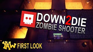 Down2Die (Co-op) - First Look Gameplay