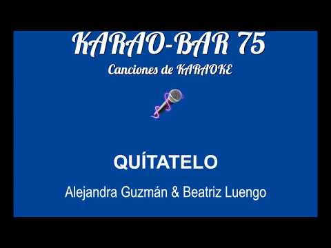 Alejandra Guzmán & Beatriz Luengo - Quítatelo  KARAOKE
