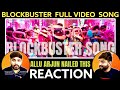 BLOCKBUSTER Song Reaction Sarrainodu Allu Arjun Rakul Preet Singh VV Reactors