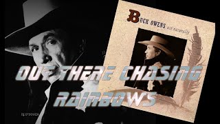 Buck Owens - Out There Chasing Rainbows (1989)