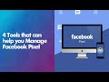 4 Tools that can help you Manage Facebook Pixel