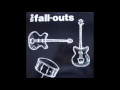 The Fall-Outs (Full album)