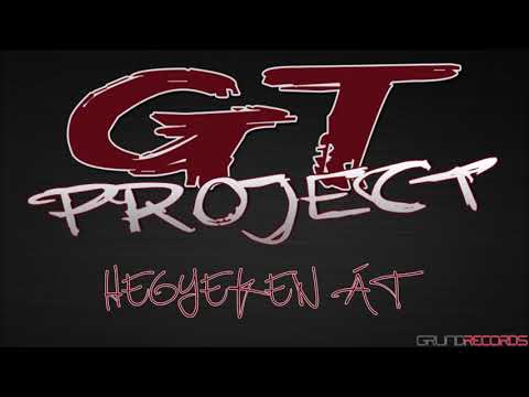 GT Project: Hegyeken át (Az élet Rock & Roll - 2019.) - dalszöveggel