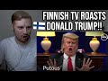 Reaction To Finnish TV ROASTING Donald Trump (Putous)