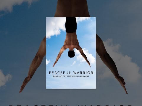 Peaceful Warrior - Der Pfad des friedvollen Kriegers