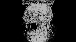 Slowly We Rot #9 / 2016
