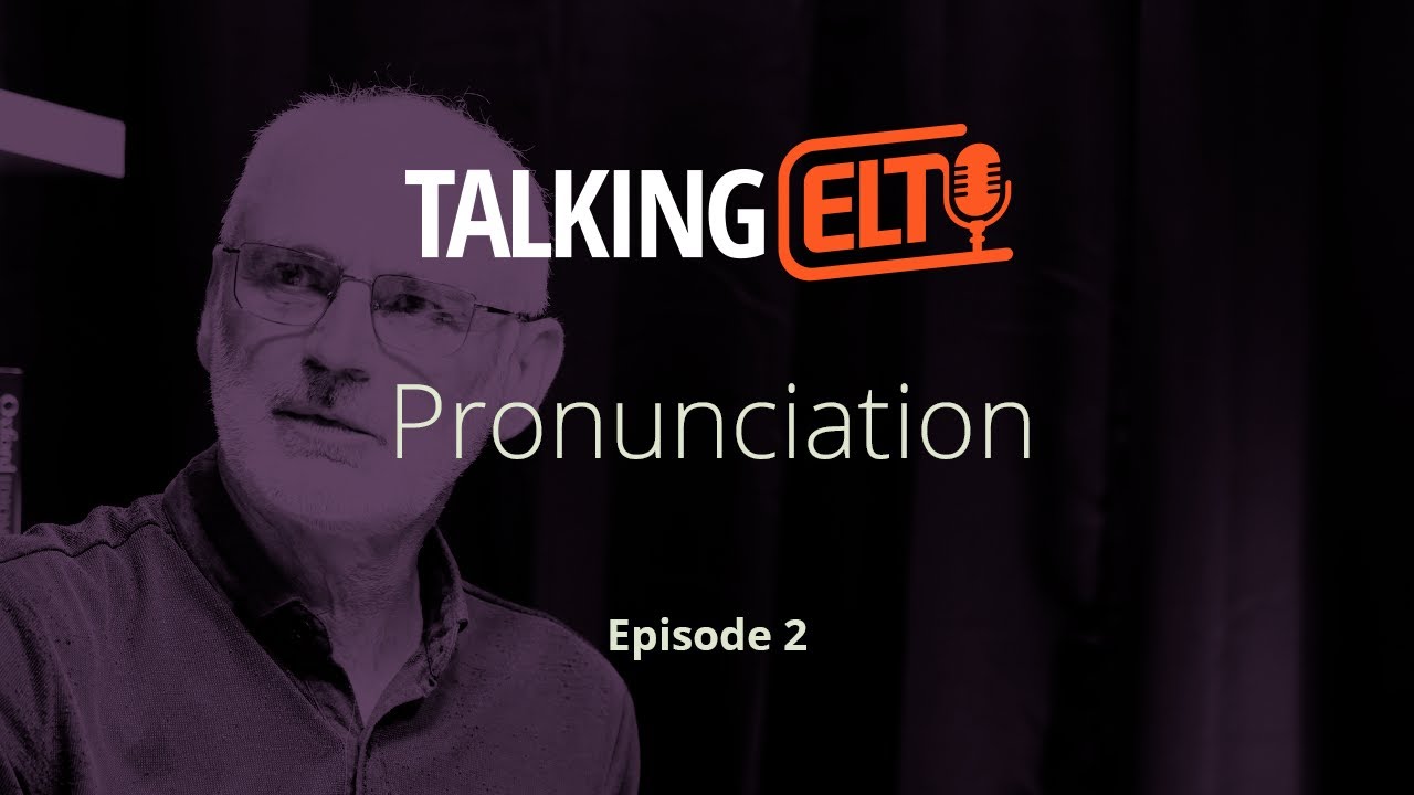 Pronunciation, Accent, and Identity (Talking ELT S4 E2)