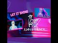 Let it Shine : Juan&Friends