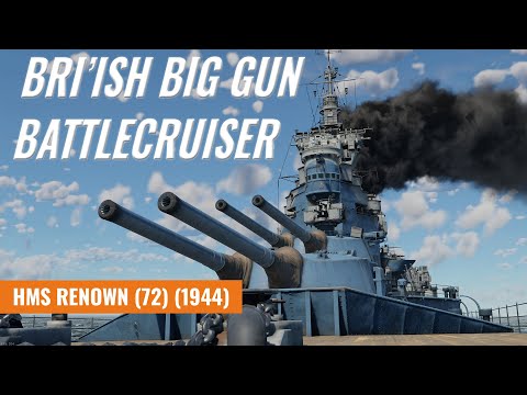 HMS Renown (72) (1944) - Mixed Bag Experience (War Thunder)