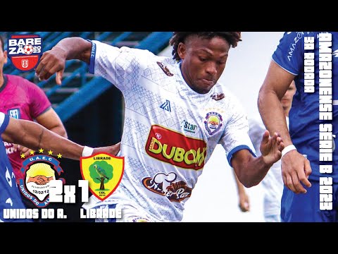 Unidos do Alvorada 2x1 Librade - 3ª Rodada / Amazonense Série B 2023